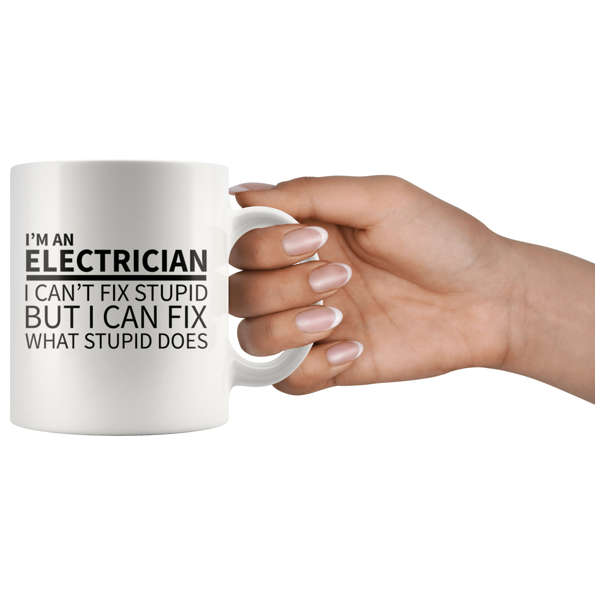 White 11oz Mug - Electrician Stupid