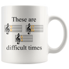 Accent Mug - Music These Are Difficult Times