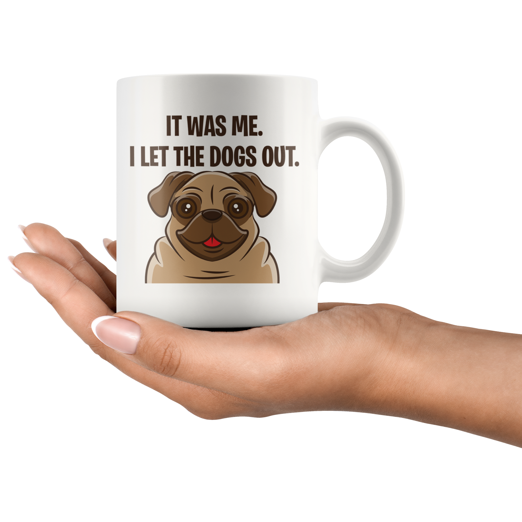 White Mugs - Pug Let The Dogs Out