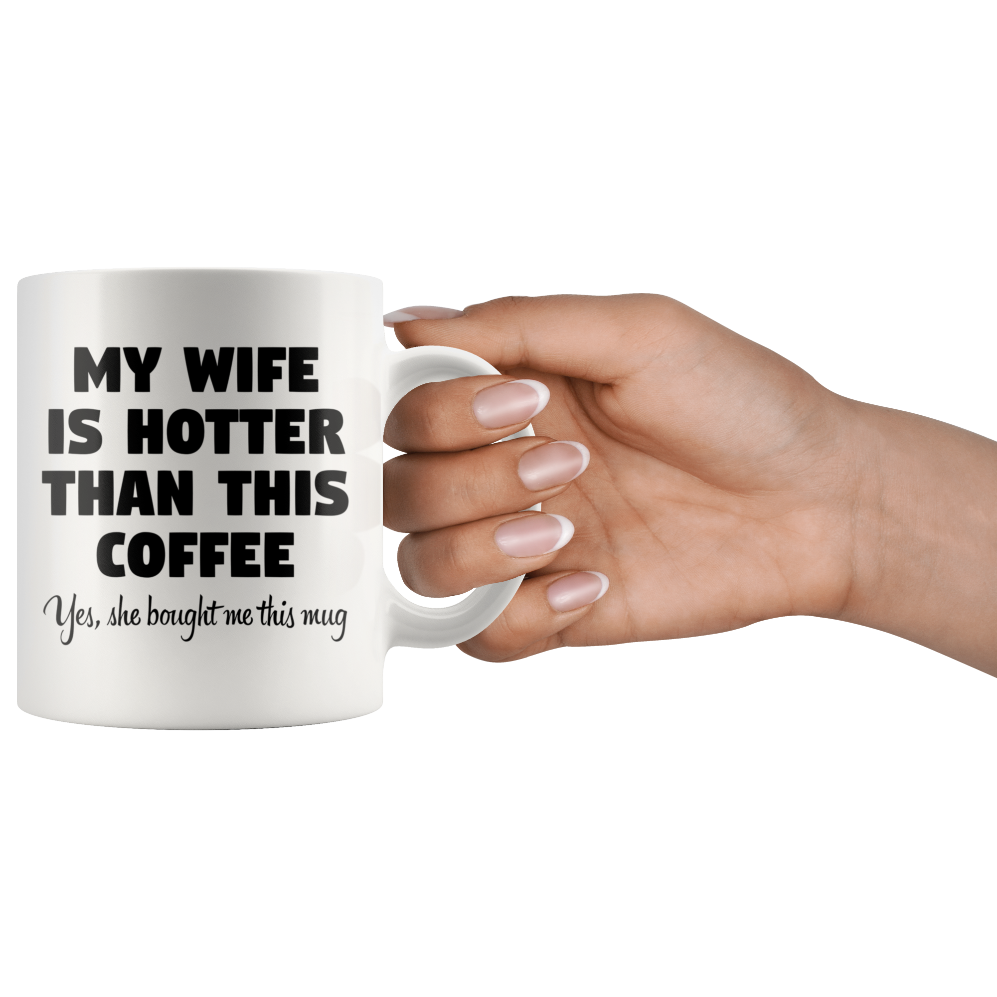 White 11oz Mug - Wife Hotter Than Coffee