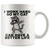 Accent Mug - Work Hard Cat Better Life