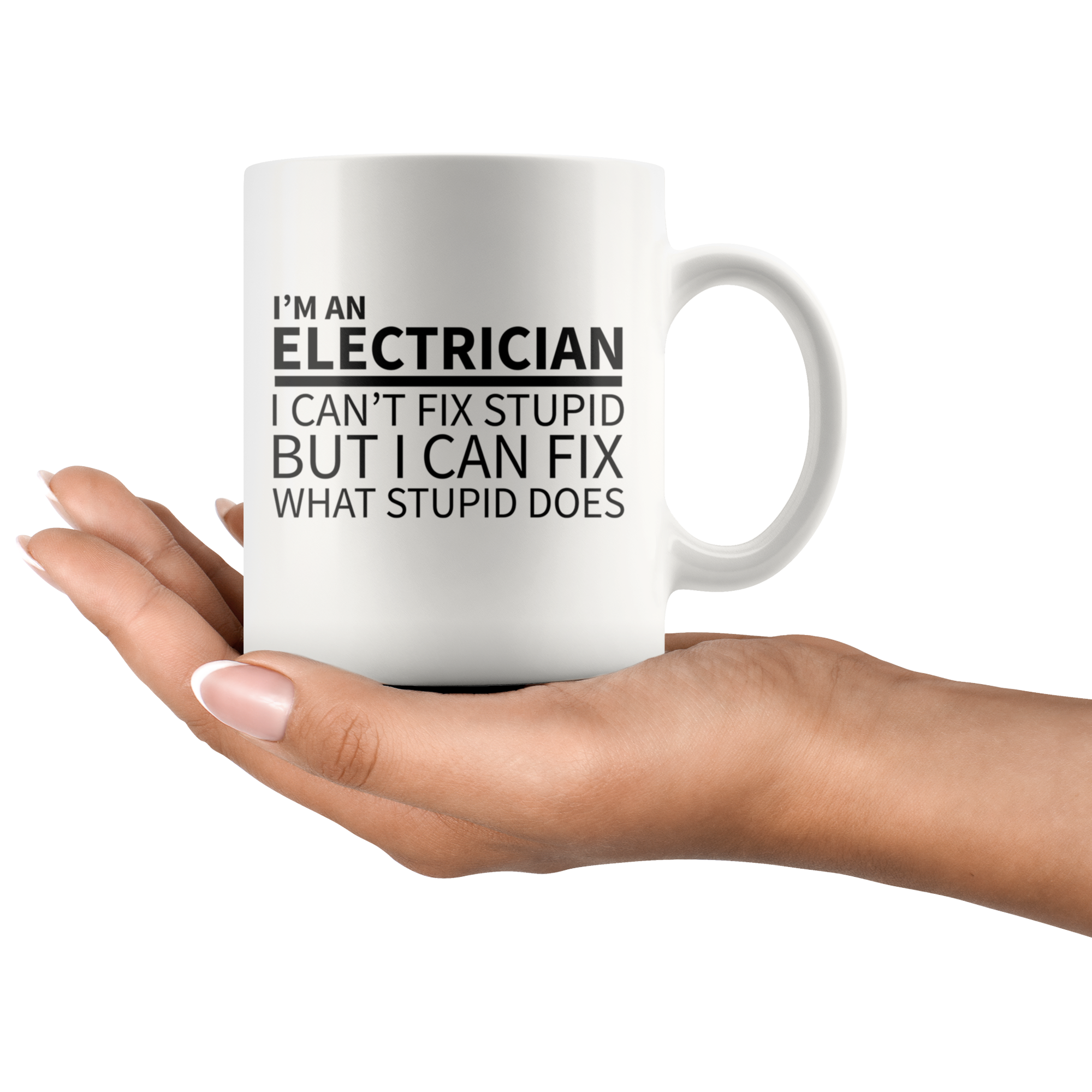 White 11oz Mug - Electrician Stupid