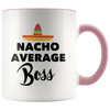 Accent Mug - Nacho Average Boss