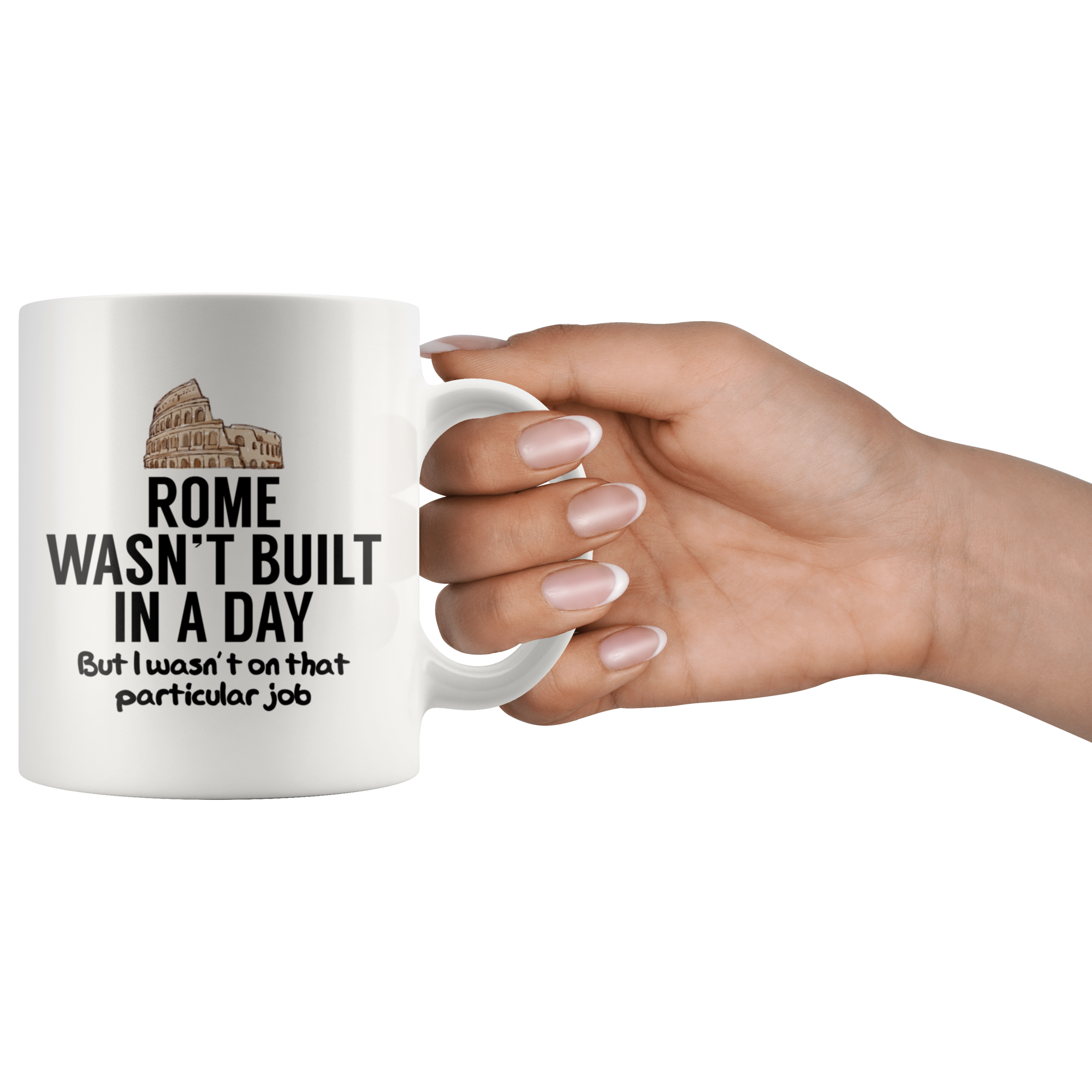 White Mugs - Rome Wasn't Built In A Day