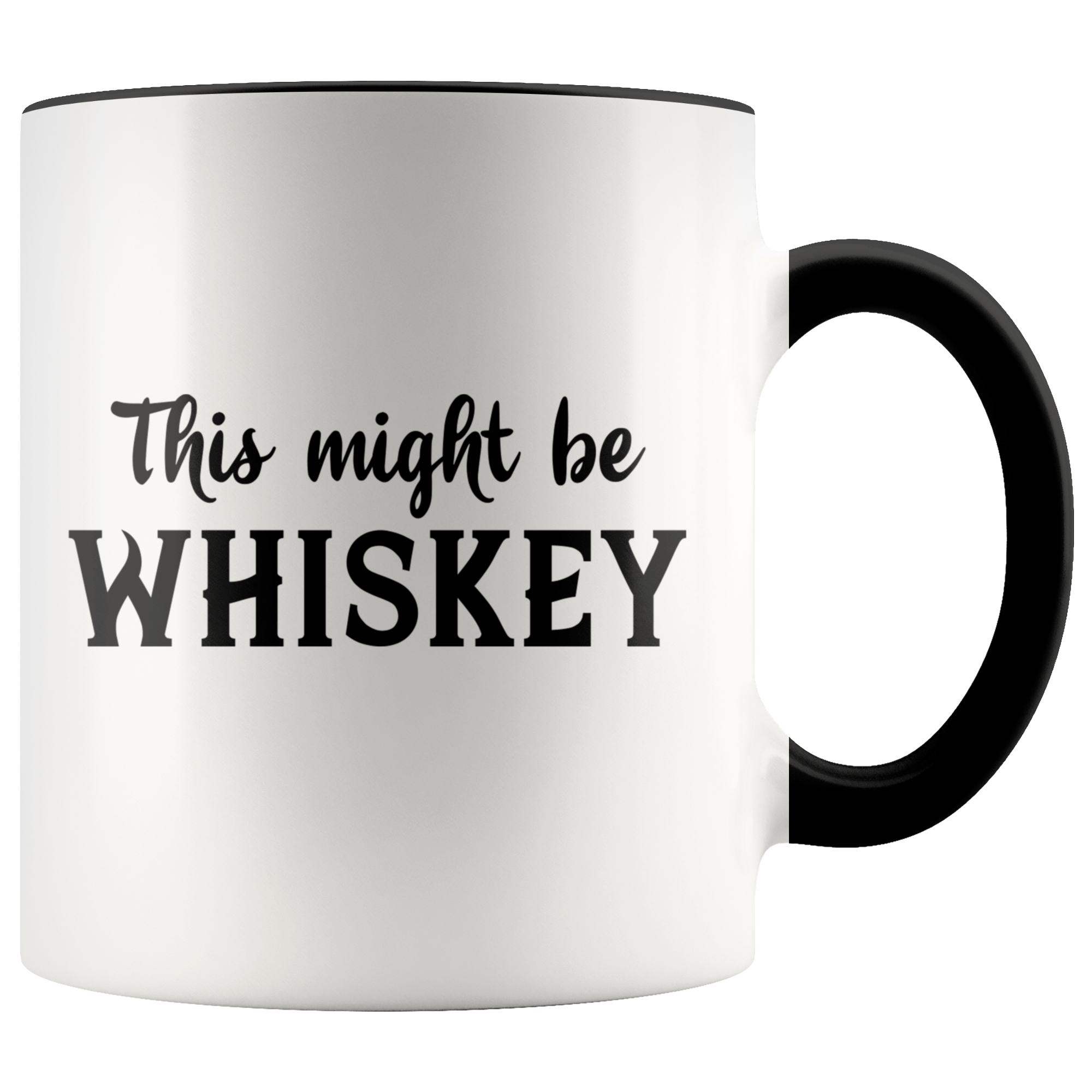 Accent Mug - This Might Be Whiskey