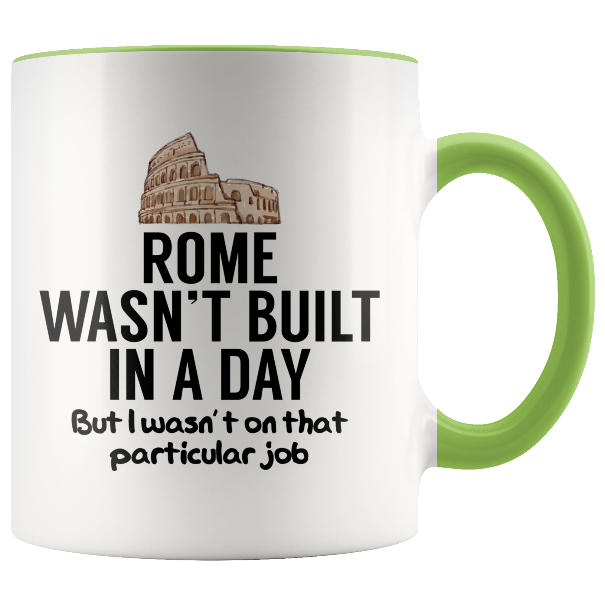 Accent Mug - Rome Wasn't Built In A Day