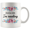 Accent Mug - Fuck off I'm reading