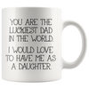 White 11oz Mug - Luckiest Dad In The World