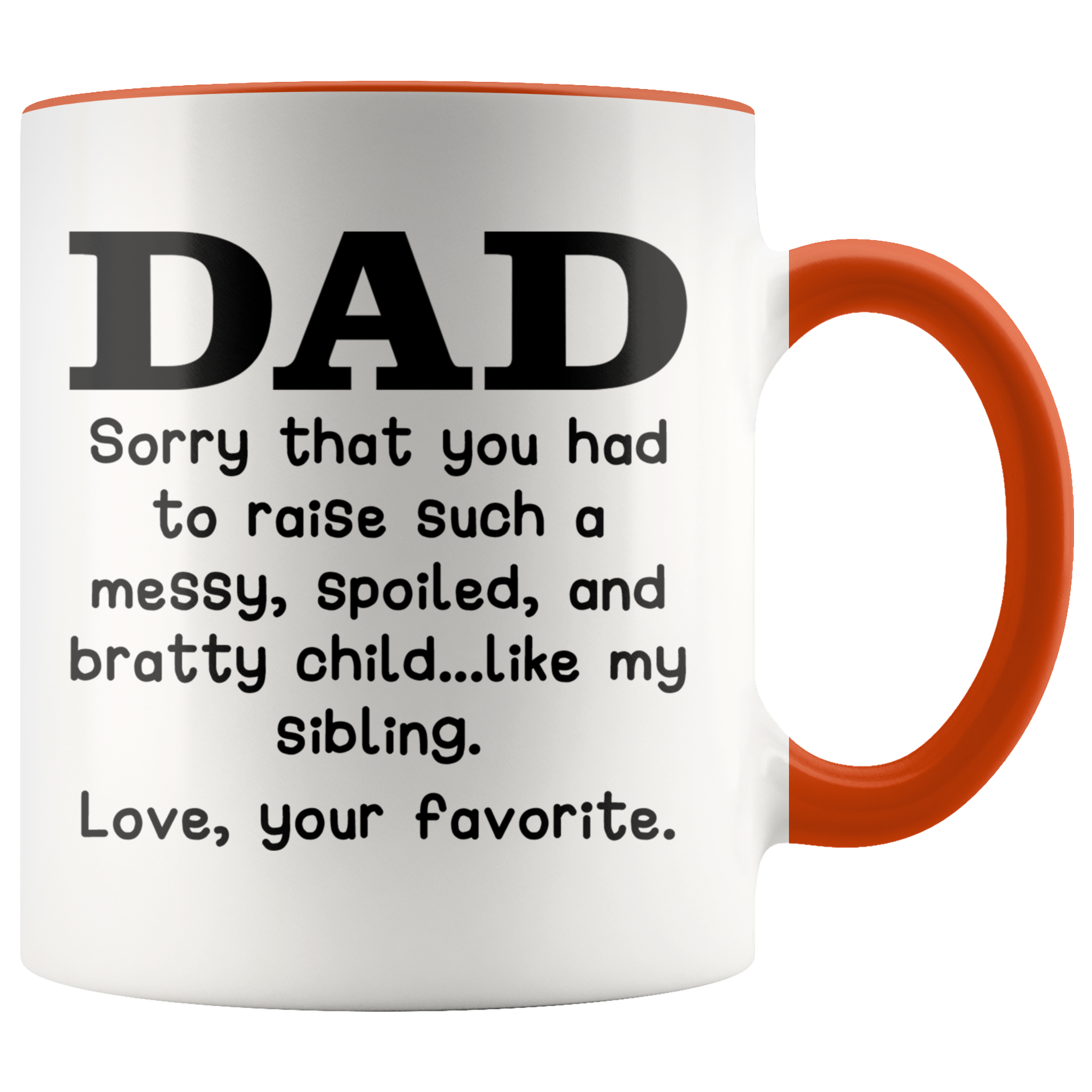 Accent Mug - Dad Love Your Favorite