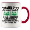 Accent Mug - Thank You Husband Punch In Face