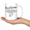 White 15oz Mug - Social Working Amazing