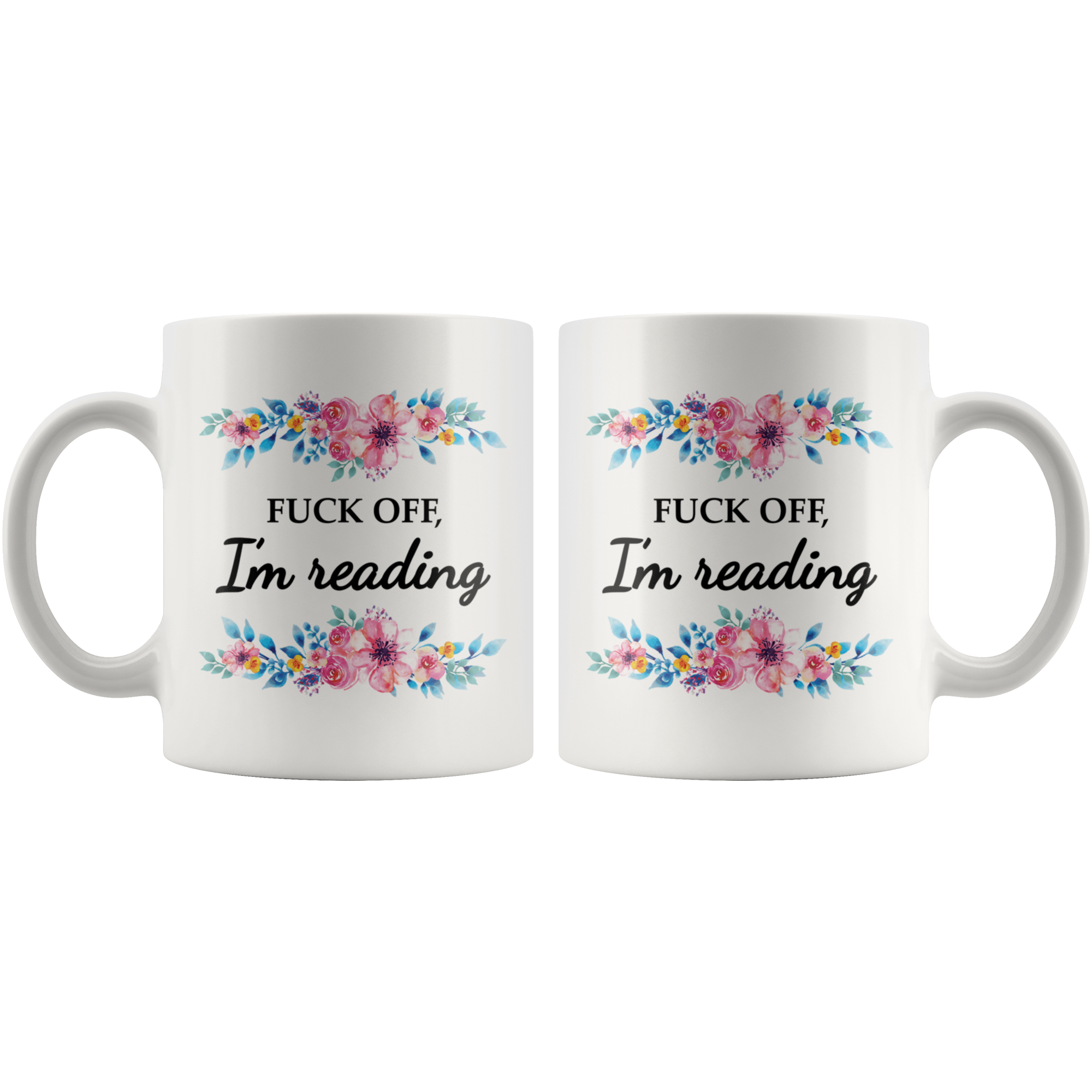 White Mugs - Fuck Off I'm Reading
