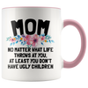 Accent Mug - Mom Ugly Children