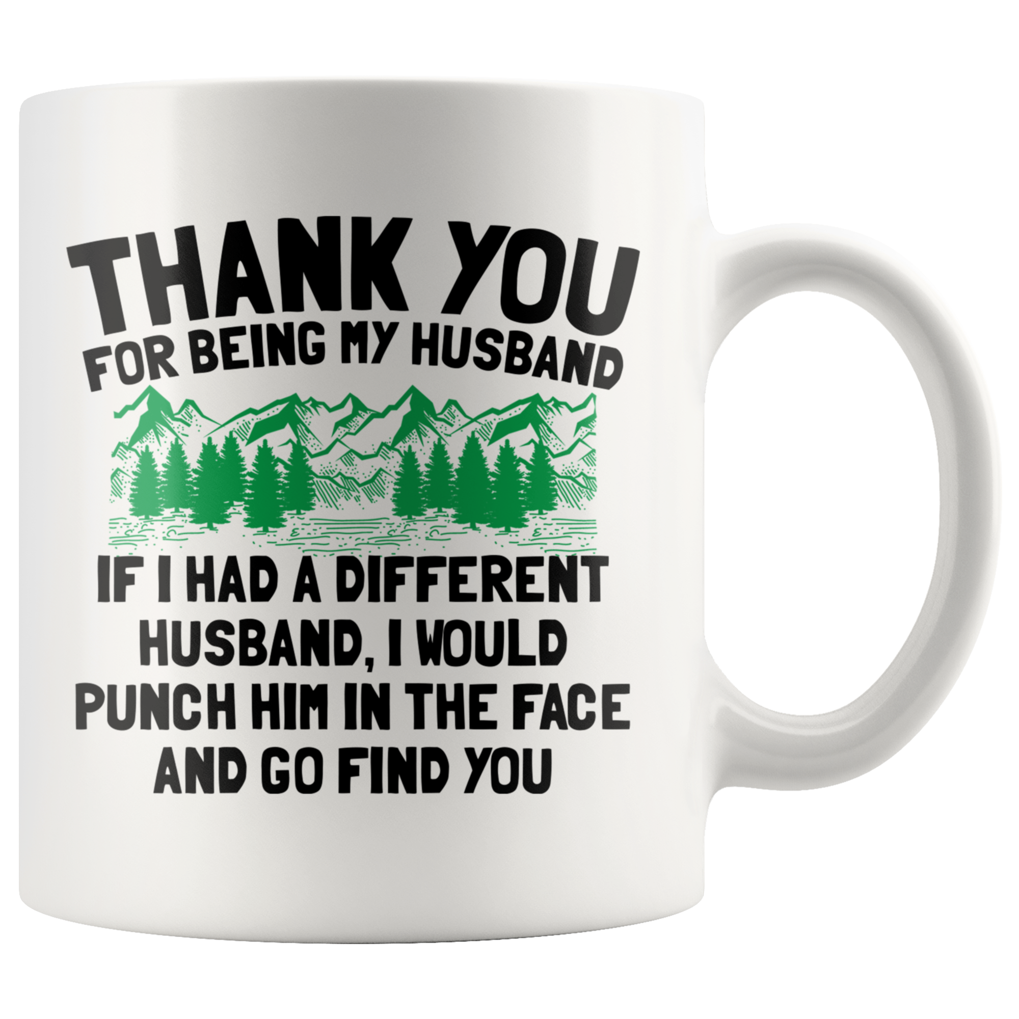 Accent Mug - Thank You Husband Punch In Face