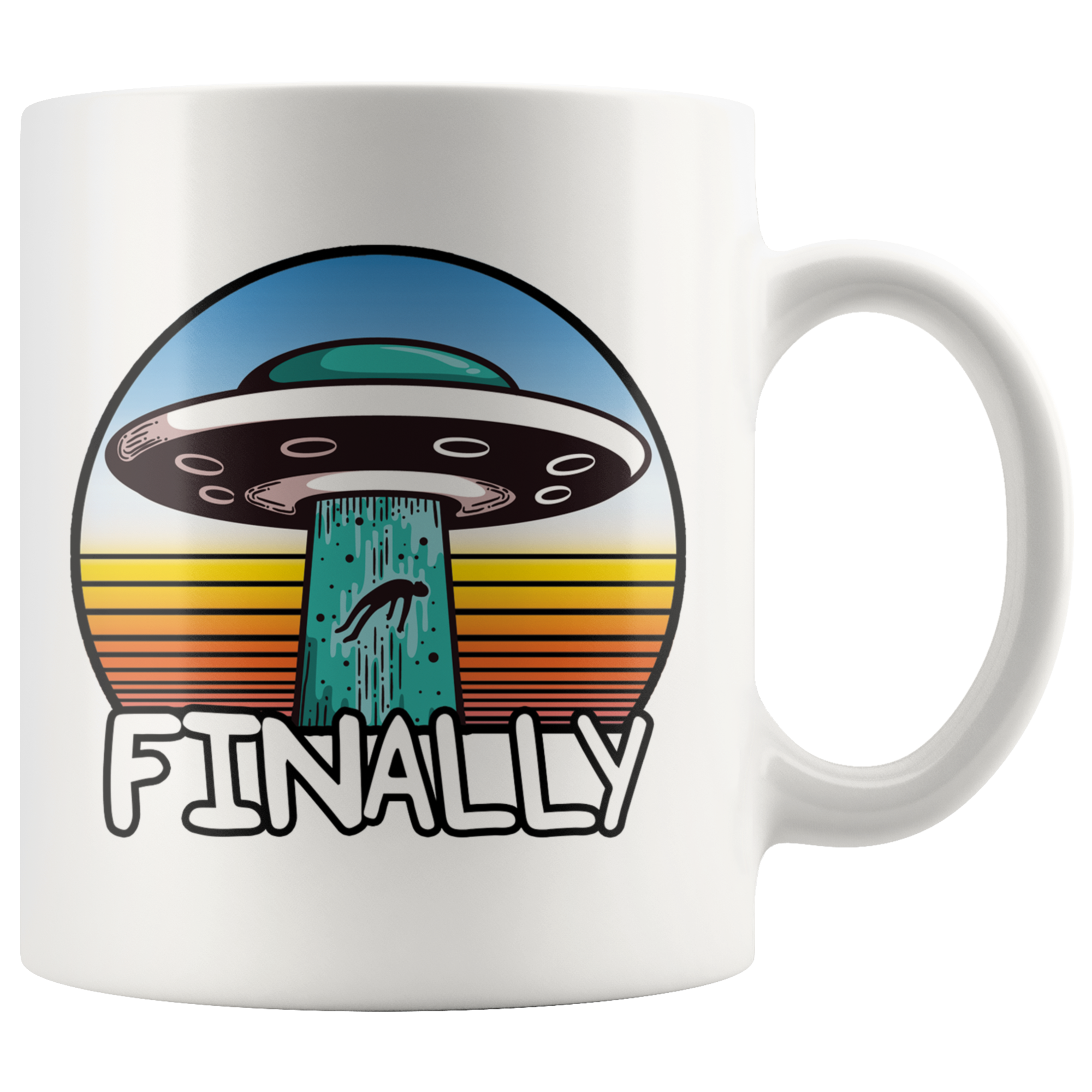 White 11oz Mug - Alien Abduction Finally