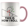 Accent Mug - Physics How I Roll