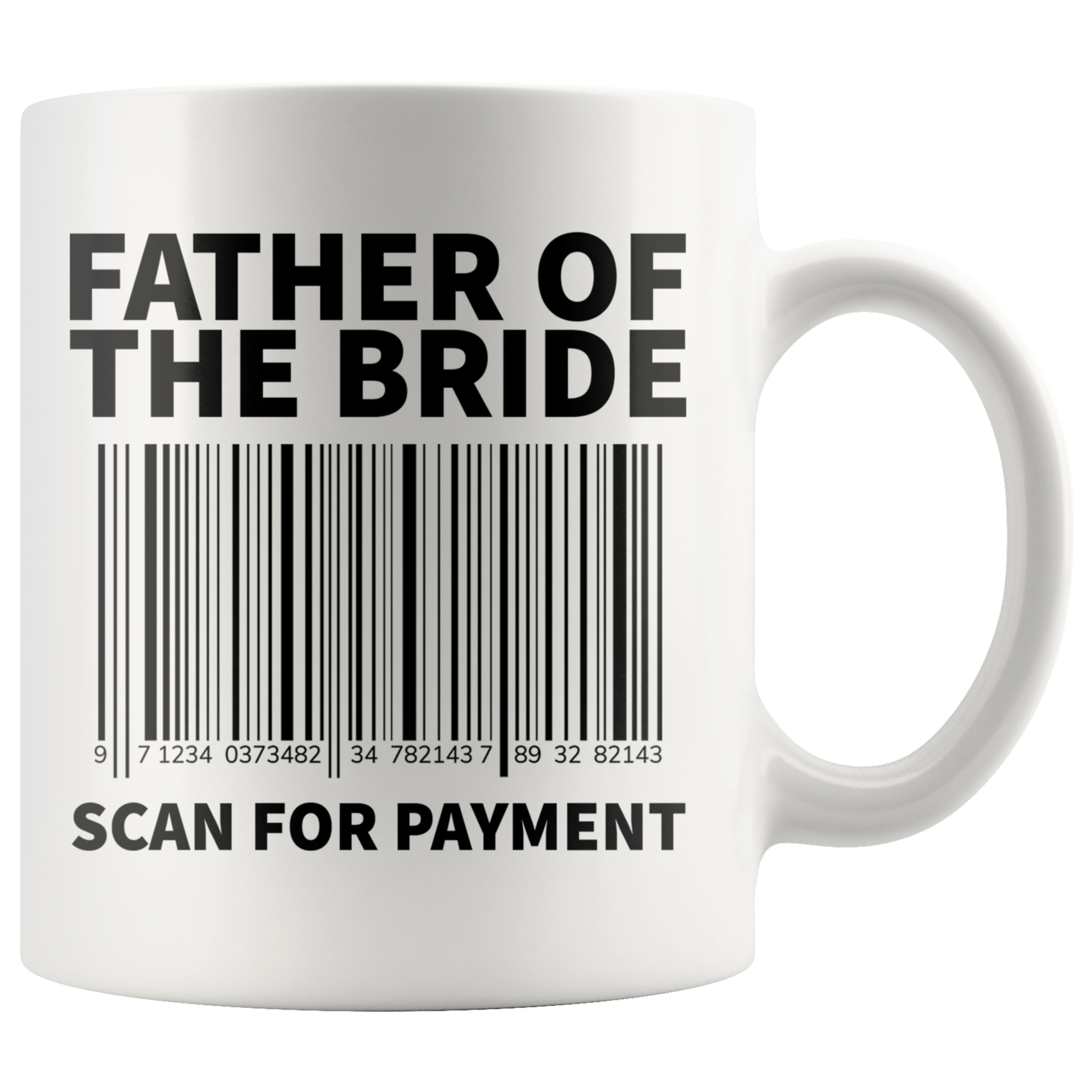 Accent Mug - Father of the Bride Scan For Payment