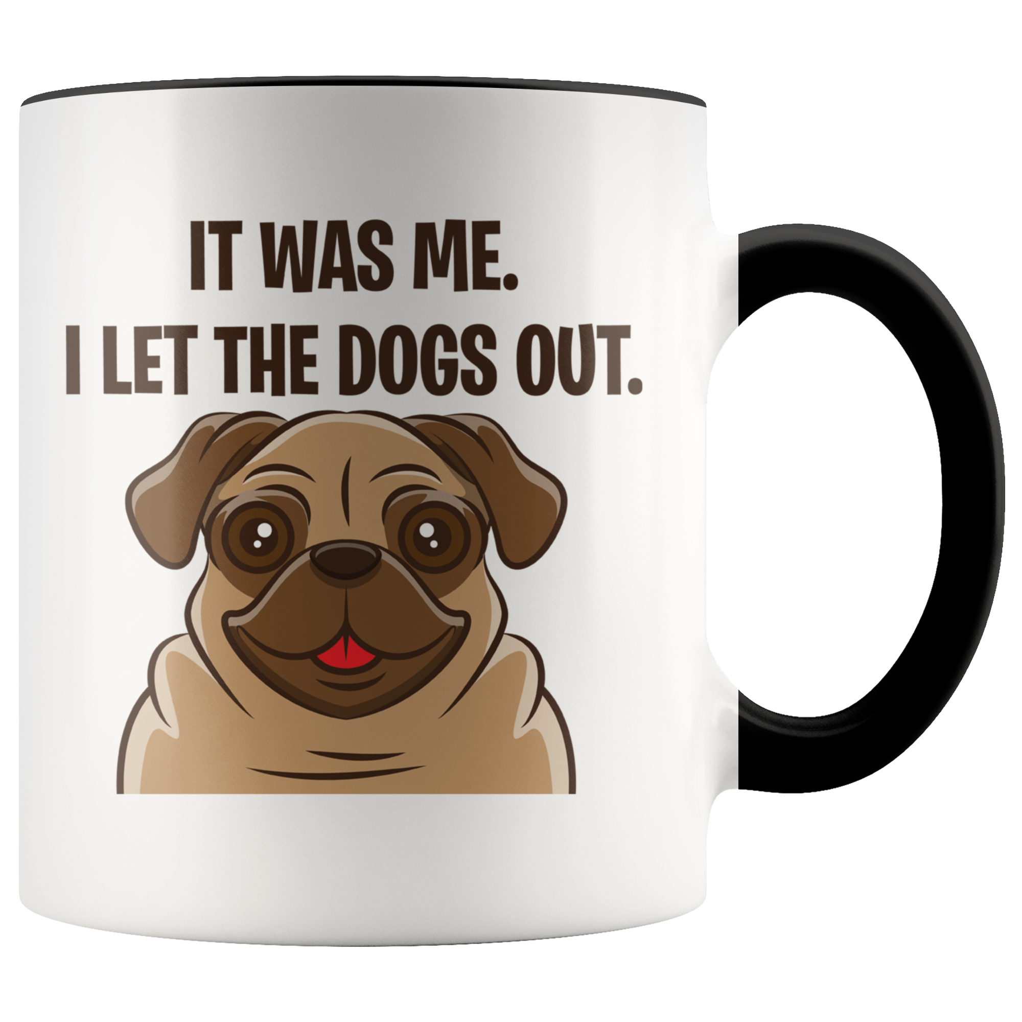 Accent Mug - Pug Let The Dogs Out