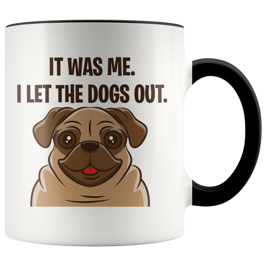 Accent Mug - Pug Let The Dogs Out