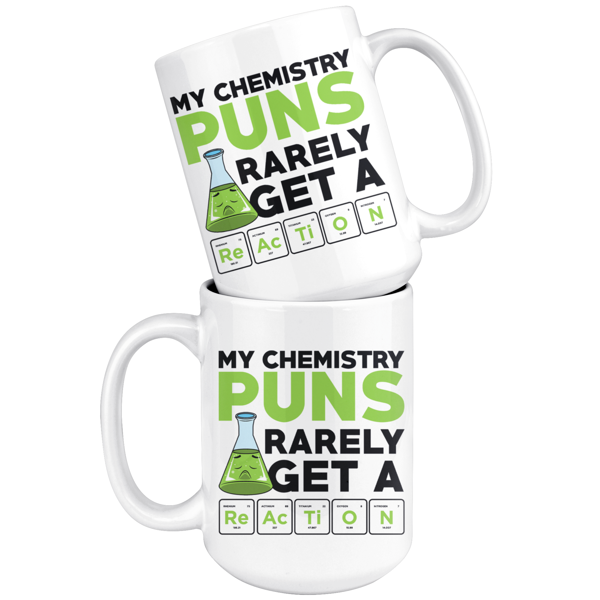 White 15oz Mug - Chemistry Puns Rarely Get a Reaction