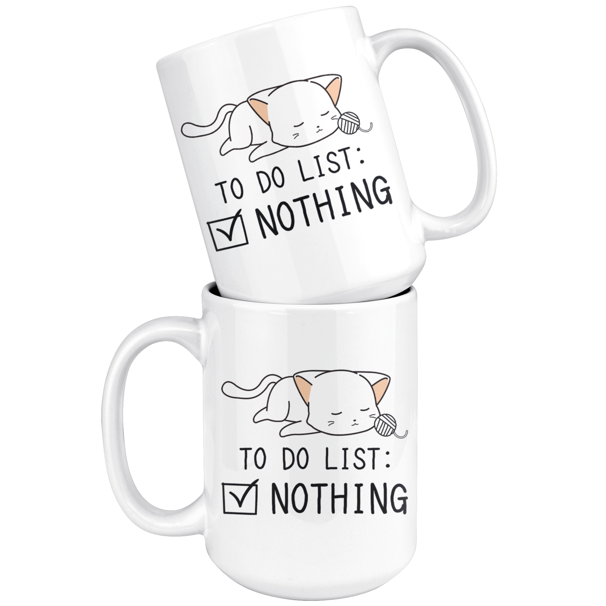 White 15oz Mug - Cats To Do List Nothing