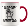 Accent Mug - Work Hard Cat Better Life