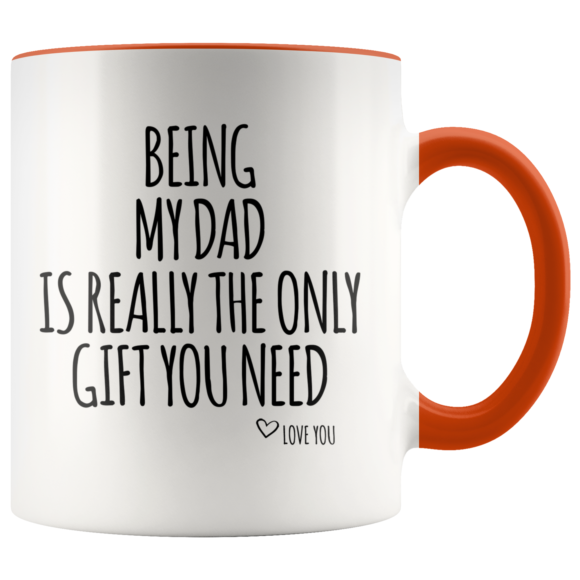 Accent Mug - Being My Dad Gift