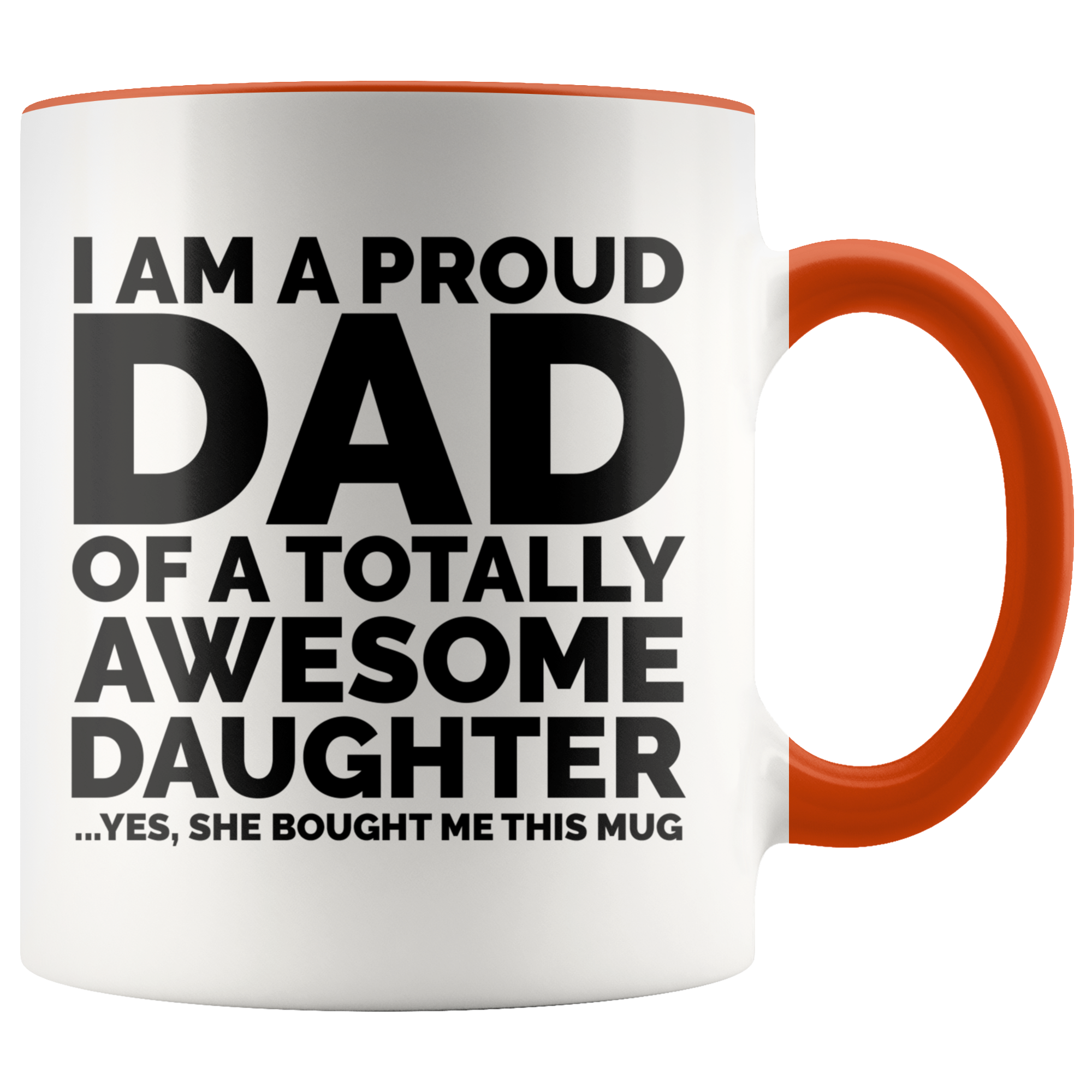 Accent Mug - Proud Dad Awesome Daughter