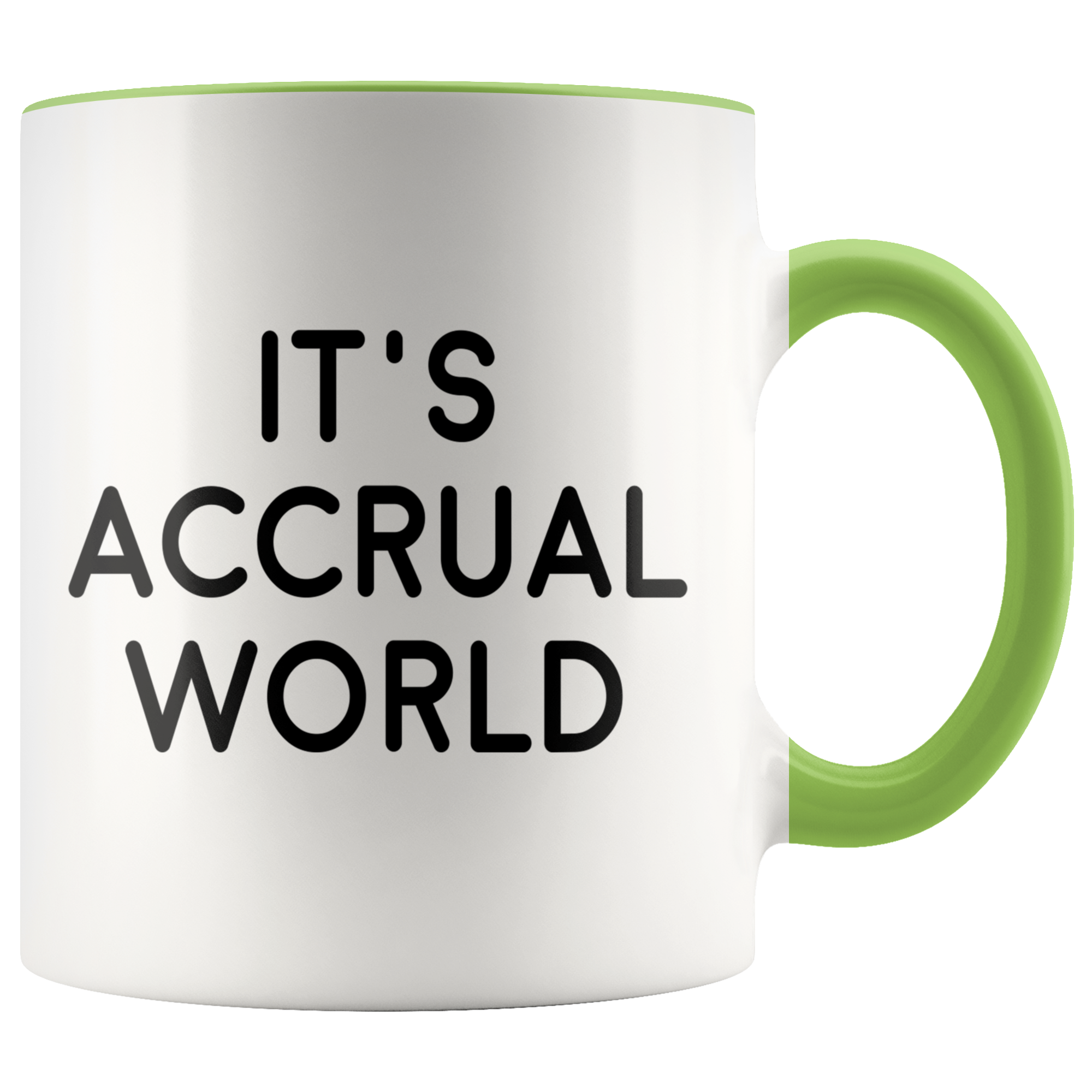 Accent Mug - It's Accrual World