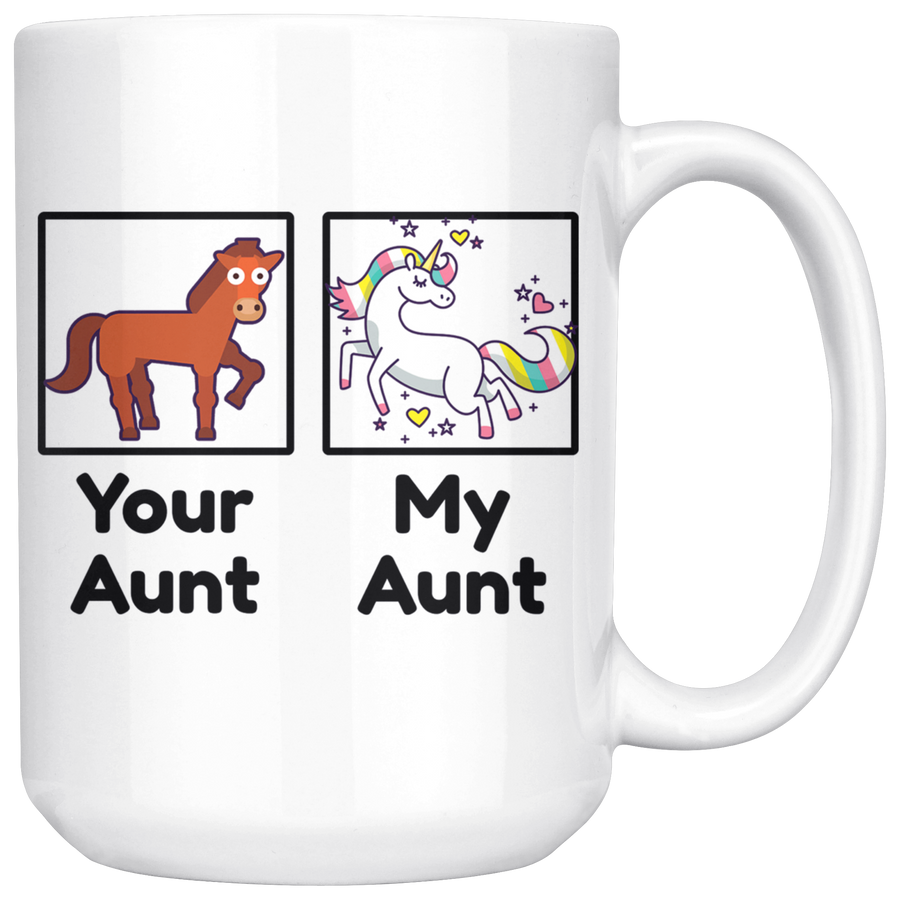 White 15oz Mug - Your Aunt My Aunt