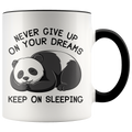 Accent Mug - Panda Never Give Up On Your Dreams