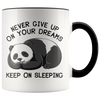 Accent Mug - Panda Never Give Up On Your Dreams