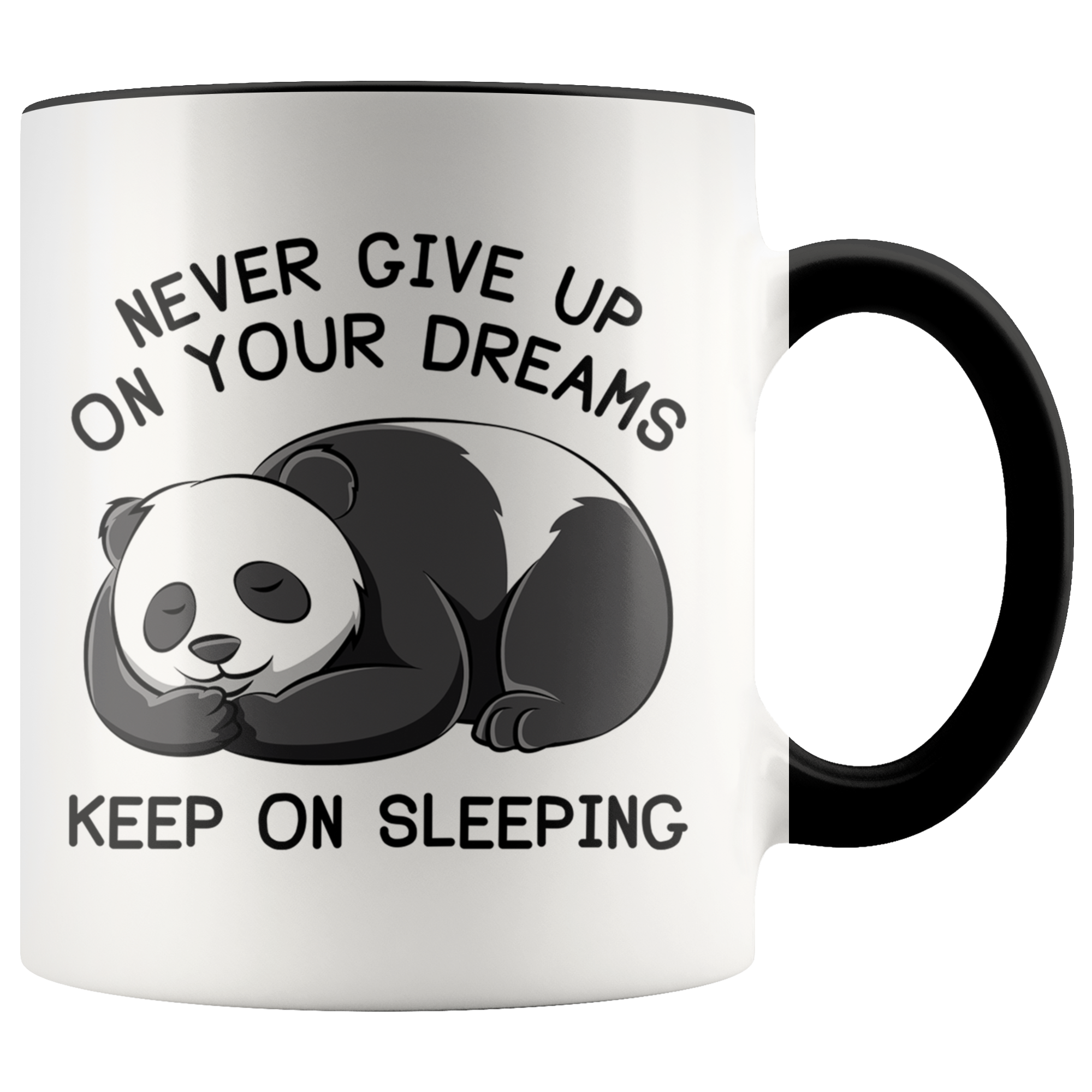 Accent Mug - Panda Never Give Up On Your Dreams