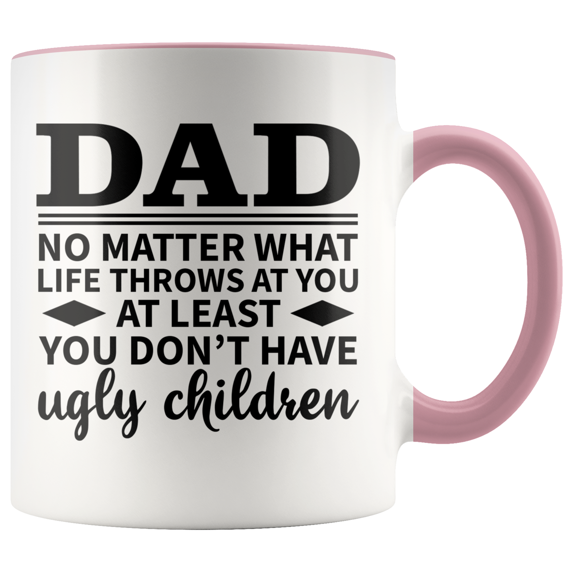 Accent Mug - Dad Ugly Children