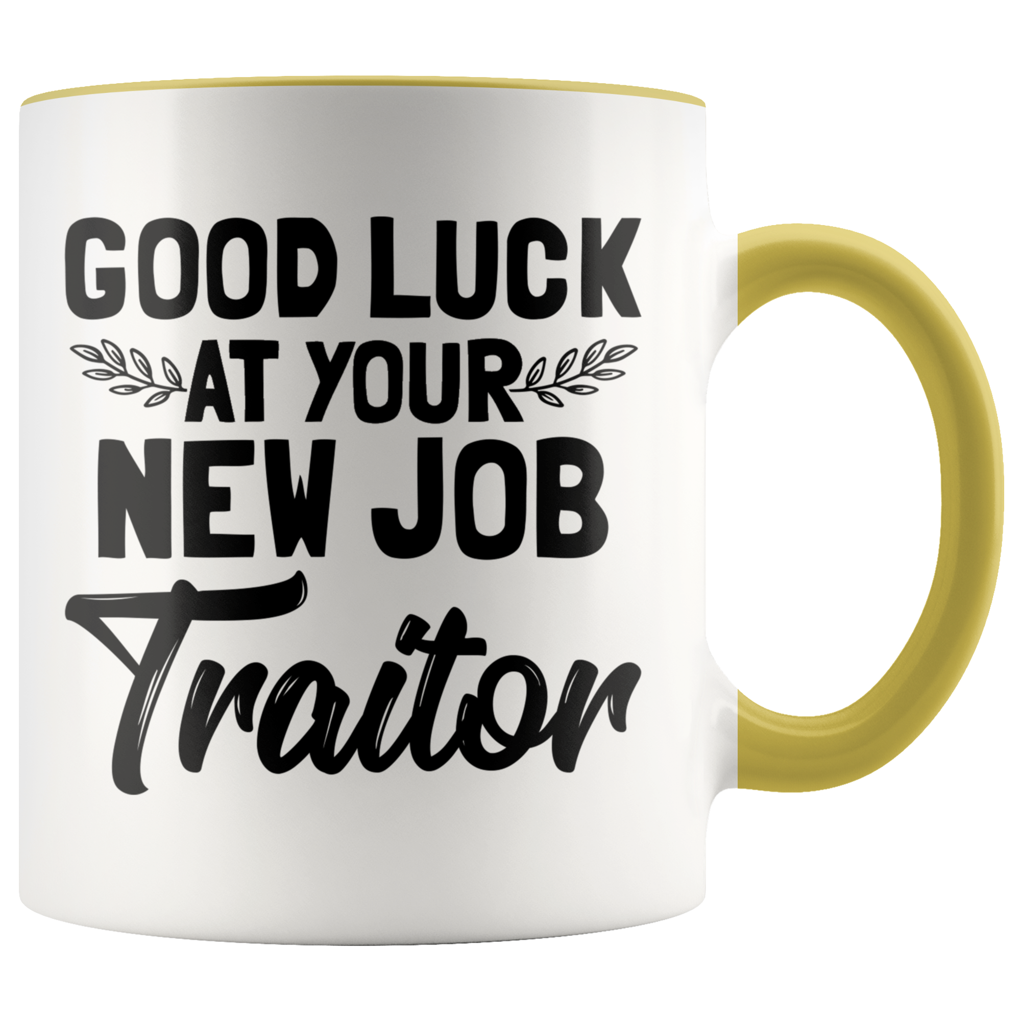 Accent Mug - Good Luck New Job Traitor