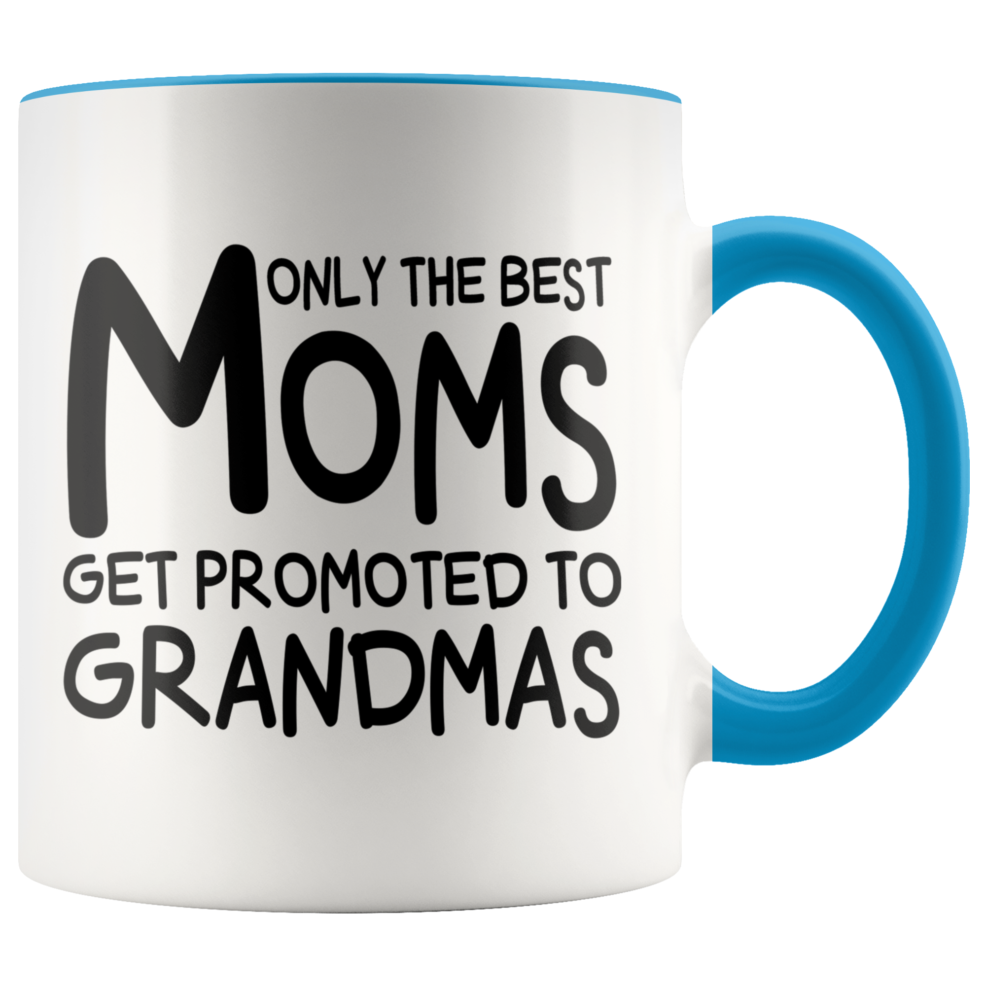 Accent Mug - Only The Best Moms