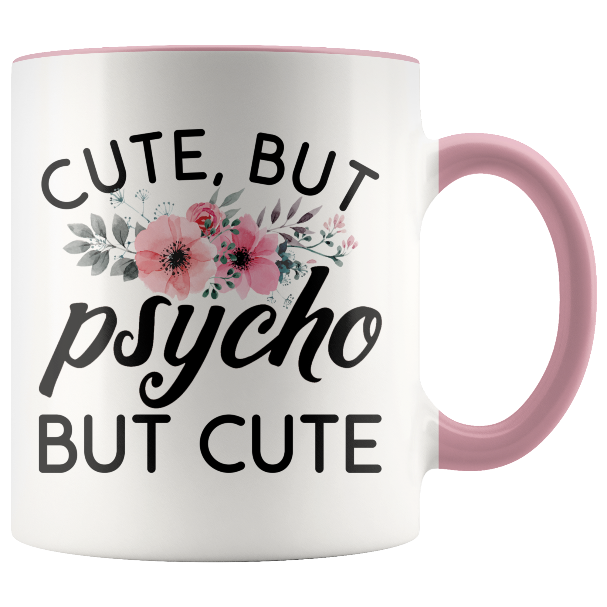 Accent Mug - Cute But Psycho But Cute
