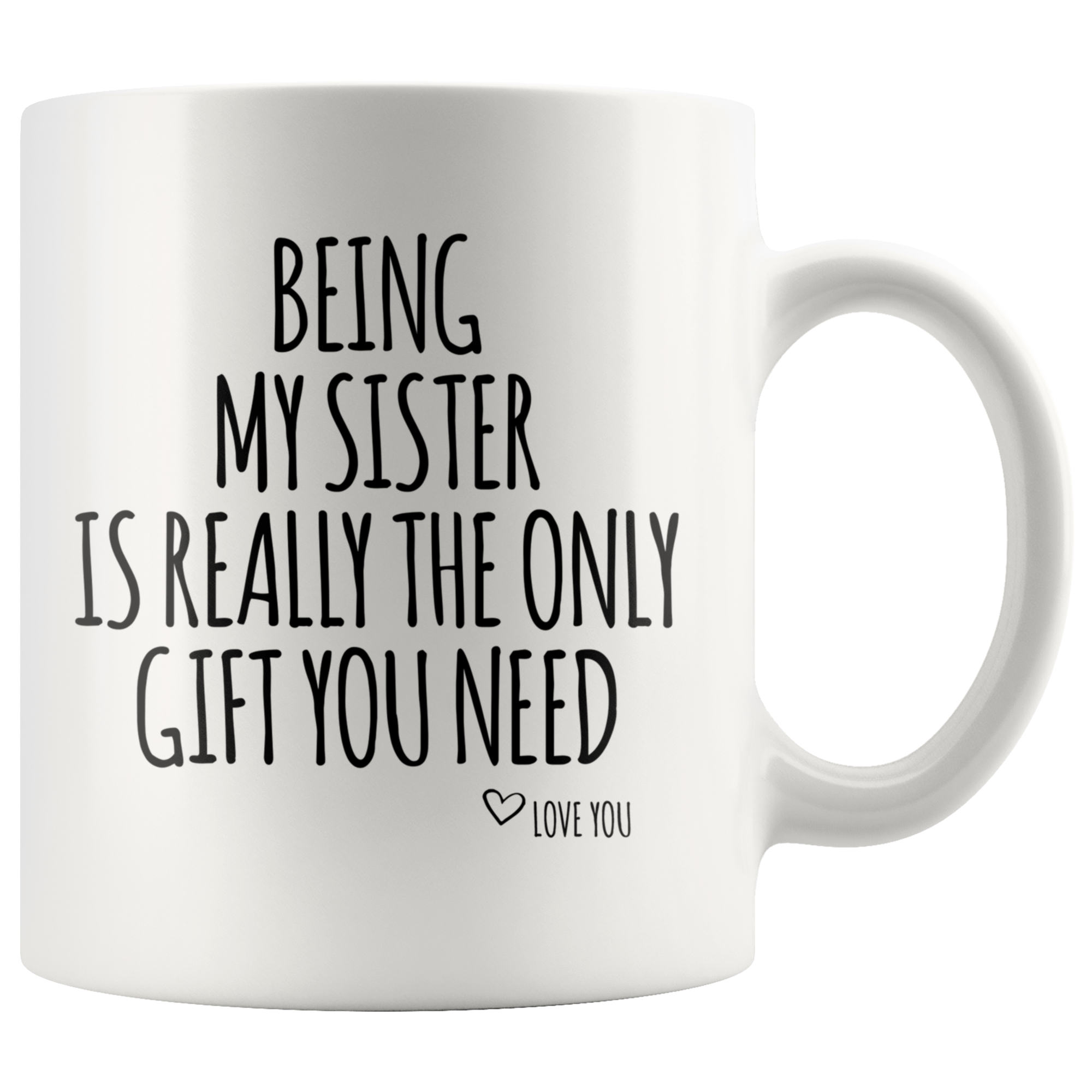 White Mugs - Being My Sister Gift