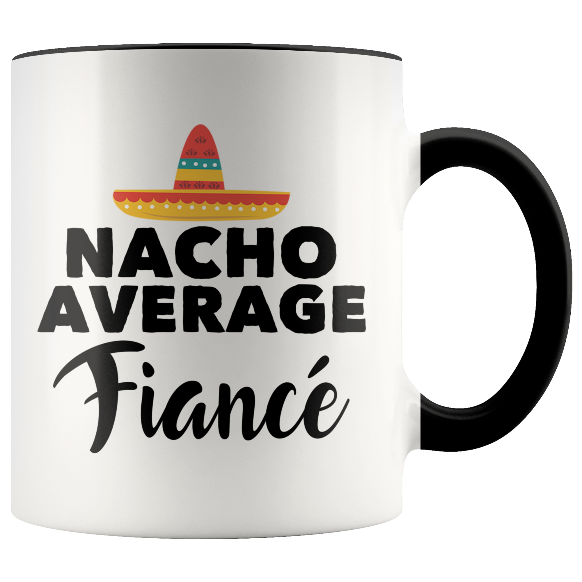 Accent Mug - Nacho Average Fiance