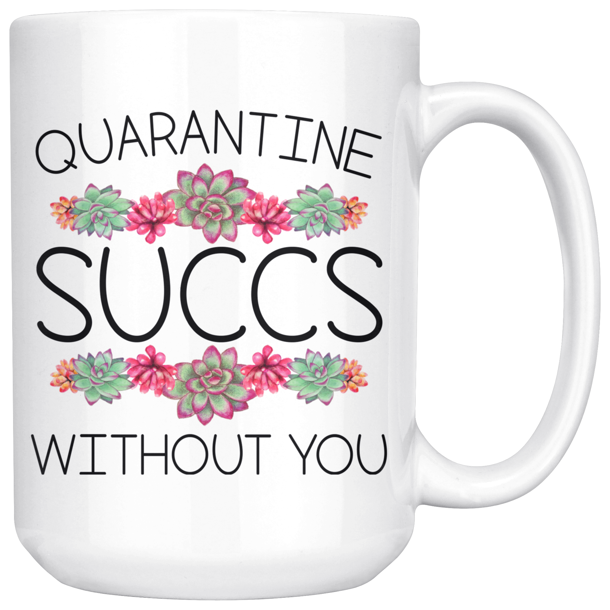 White Mugs - Quarantine Succs
