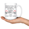 White Mugs - Perfection Impossible To Recreate Mother's Day