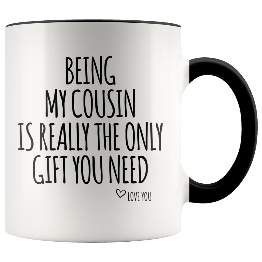 Accent Mug - Being My Cousin
