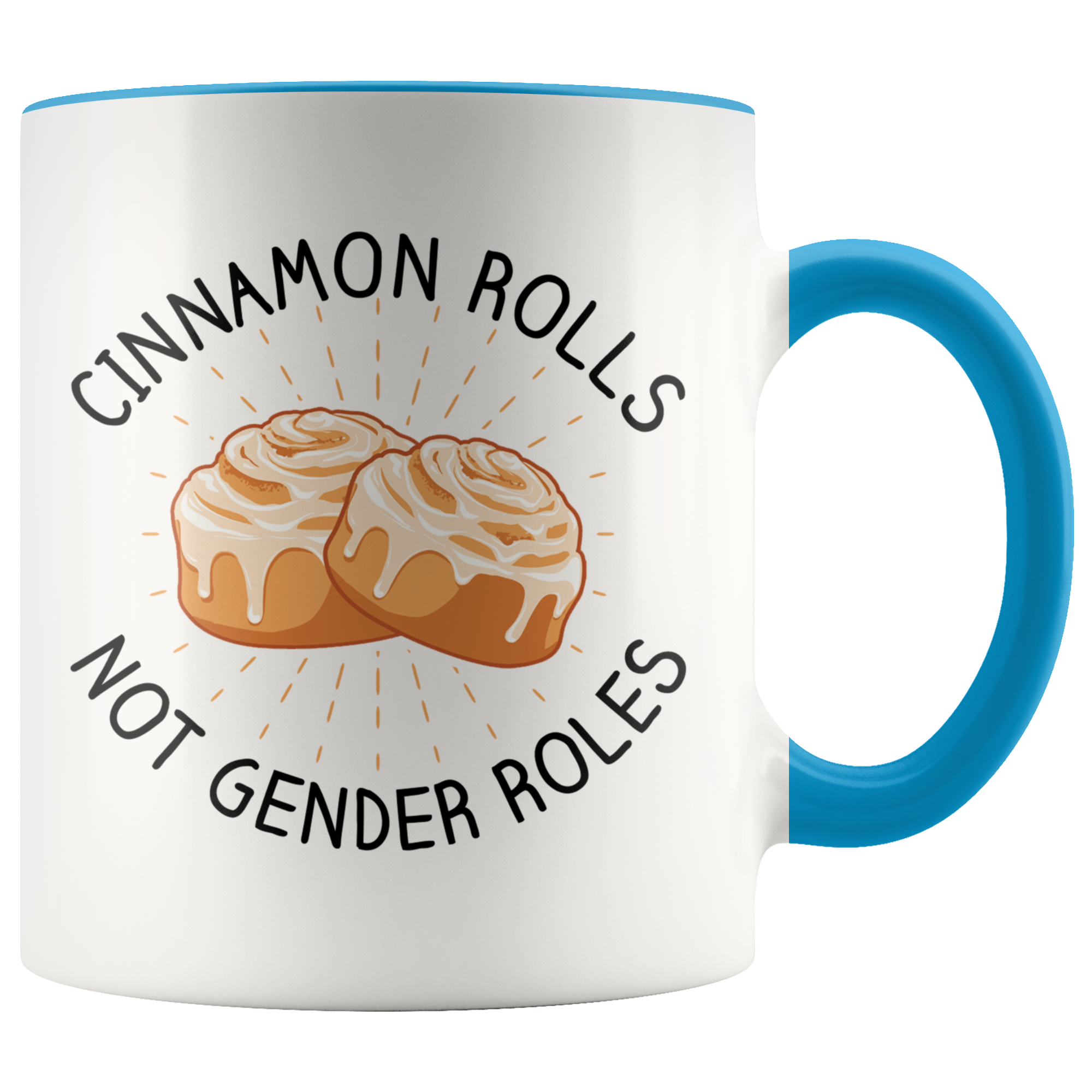 Accent Mug - Cinnamon Rolls Not Gender Roles