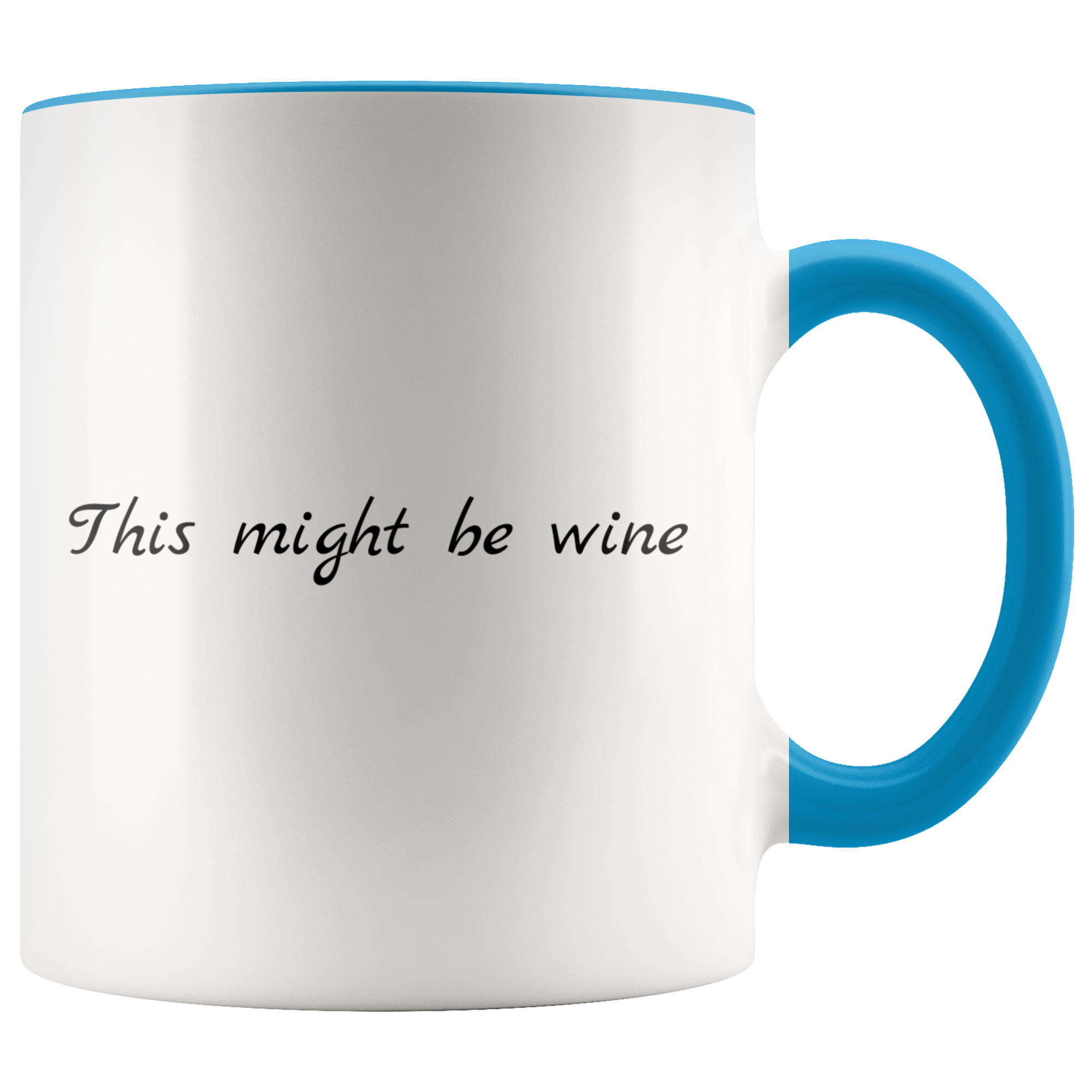 Accent Mug - This Might Be Wine