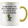 Accent Mug - Job Chair That Spins