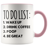 Accent Mug - To Do List Poop Be Great