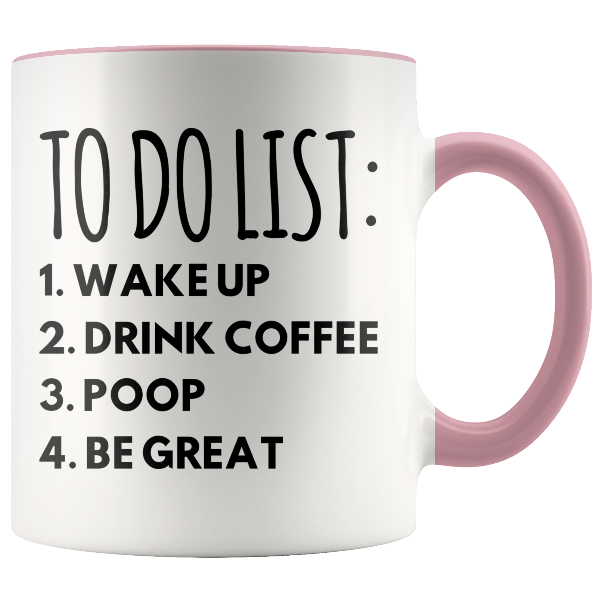 Accent Mug - To Do List Poop Be Great
