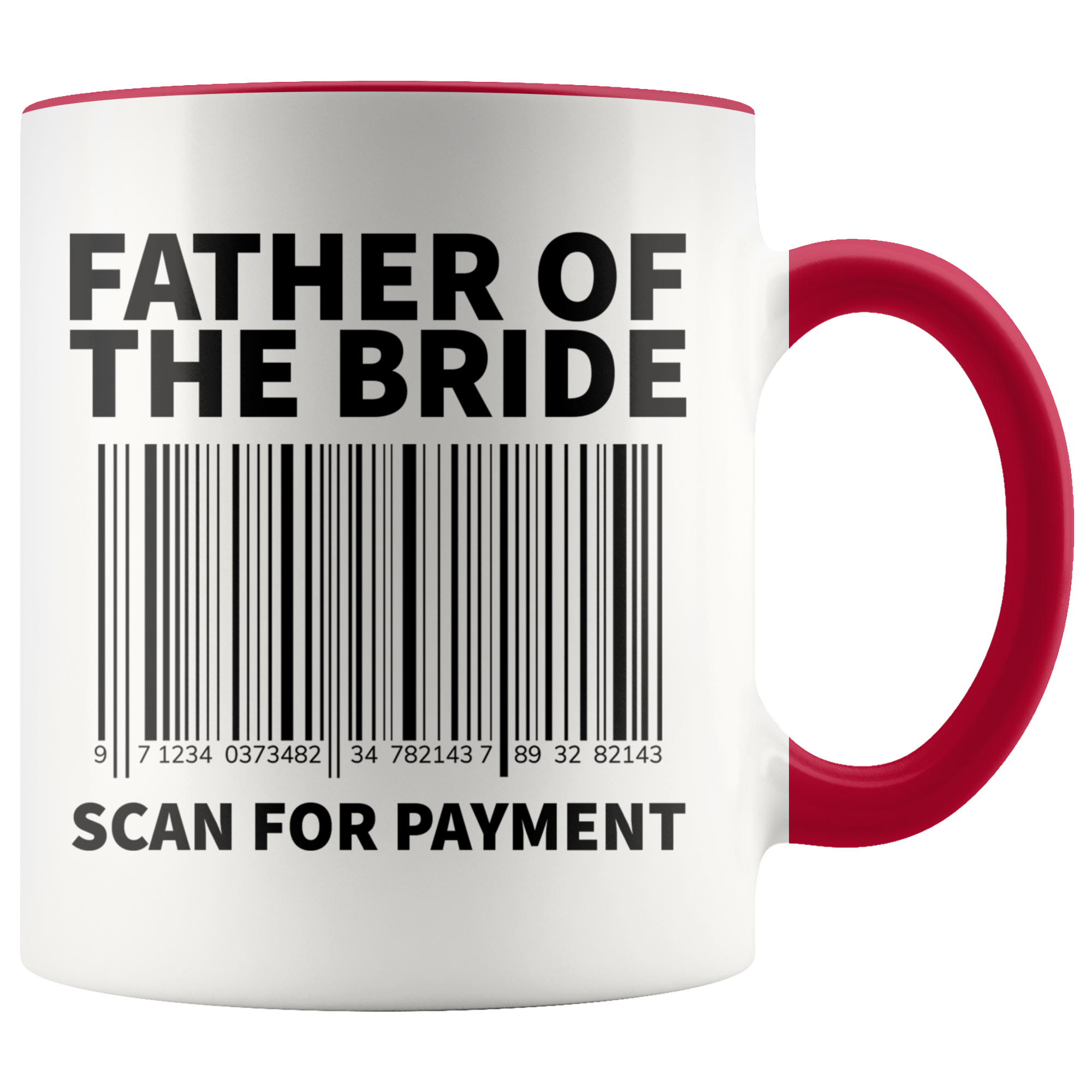 Accent Mug - Father of the Bride Scan For Payment