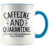 Accent Mug - Caffeine and Quarantine