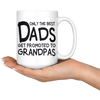 White Mugs - Only The Best Dads Get Promoted